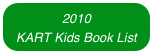 2010 
KART Kids Book List